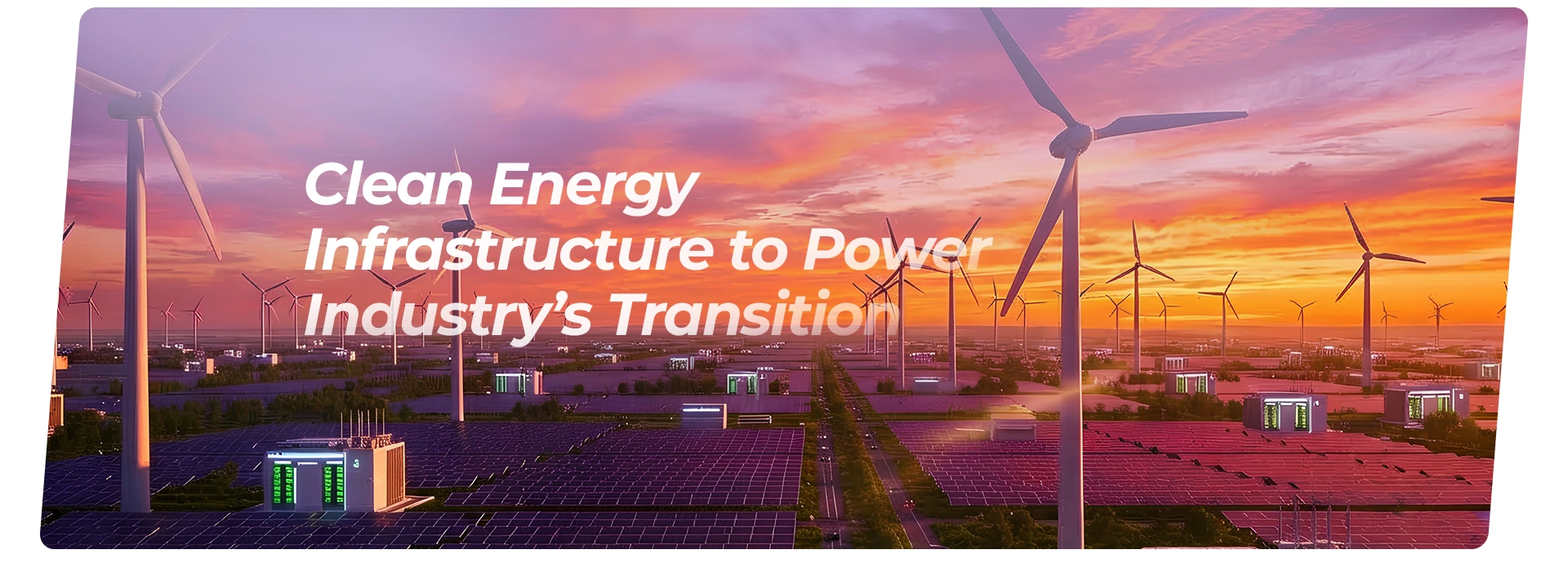 Clean Energy Infrastructure